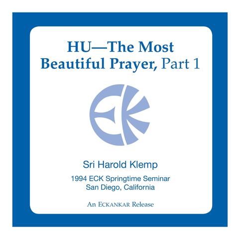 HU—The Most Beautiful Prayer, Pt. 1
