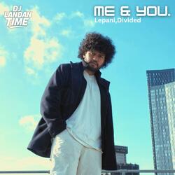 Me & You (DJ Landan Time Remix)