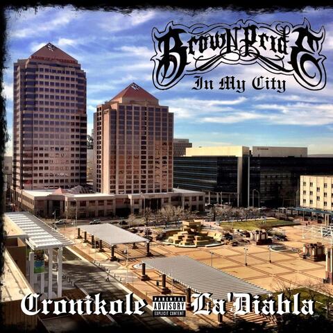 Brown Pride in My City (feat. La'Diabla)