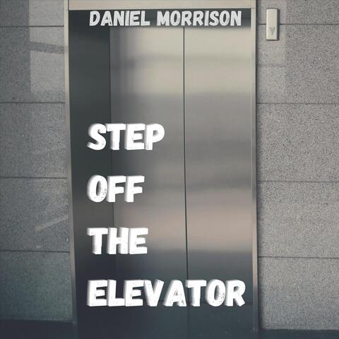 Step Off the Elevator