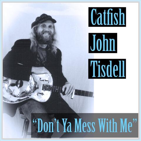 Don't Ya Mess with Me ( Rock and Roll Version )