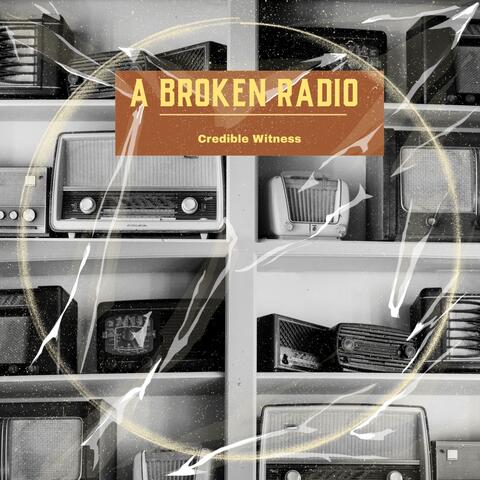 A Broken Radio