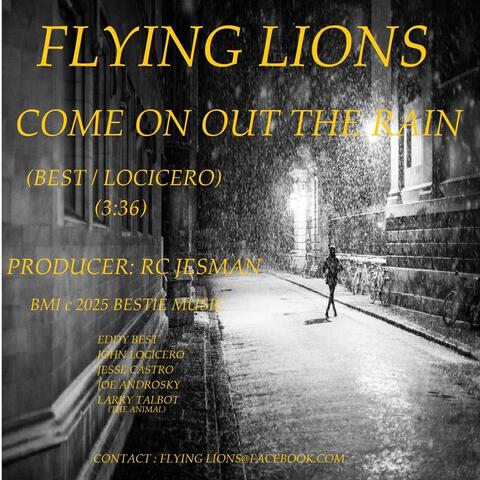 Come on out the Rain