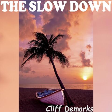 The Slow Down
