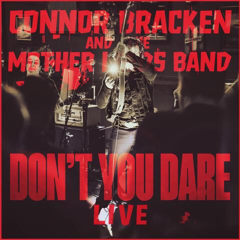 Don't You Dare (Live)