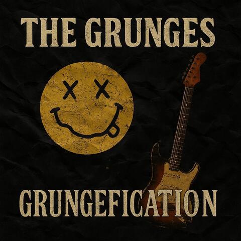 Grungefication