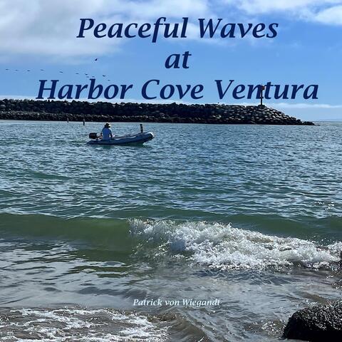 Peaceful Waves at Harbor Cove Ventura