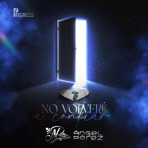 No volvere a confiar