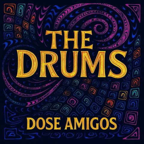 The Drums (That's Right)