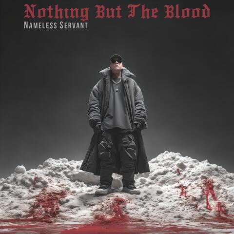 Nothing but the Blood (Gospel Bass Mix)
