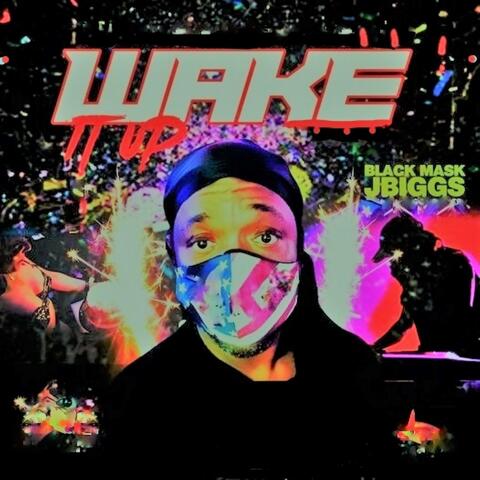 Wake It Up