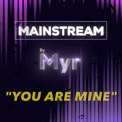You Are Mine