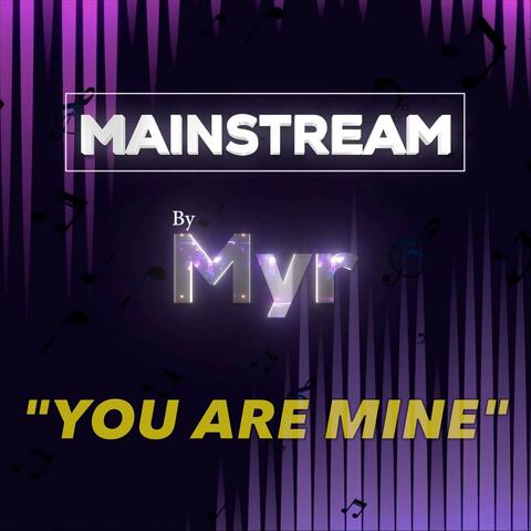 You Are Mine