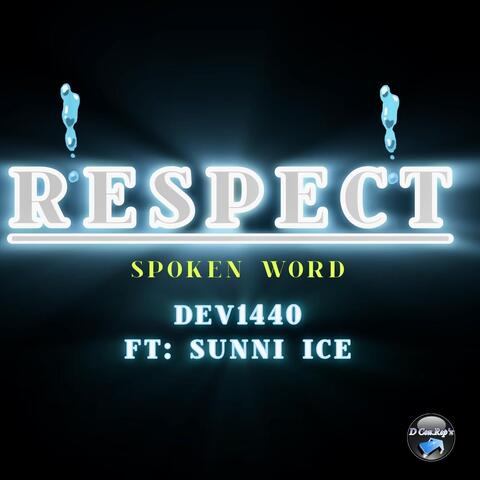 Respect (feat. Sunni Ice)