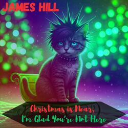 Christmas is Near (I'm Glad You're Not Here}