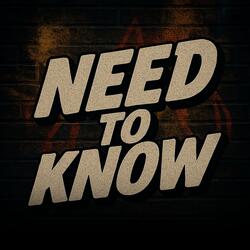 Need to Know