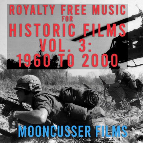 Royalty Free Music for Historic Films Vol. 3: 1960 to 2000