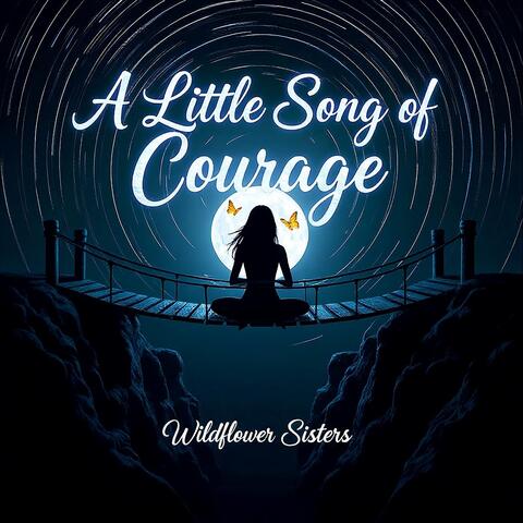 A Little Song of Courage
