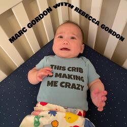 This Crib Is Making Me Crazy (feat. Rebecca Gordon)
