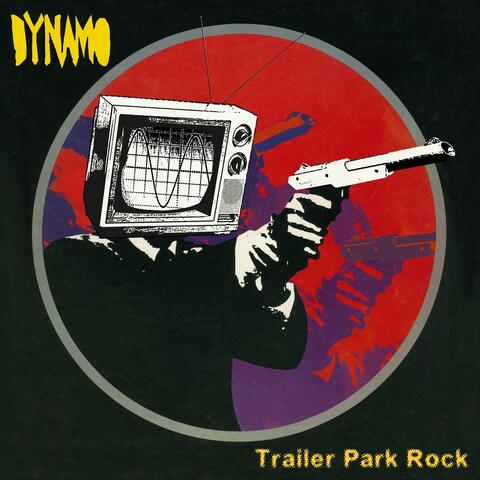 Trailer Park Rock