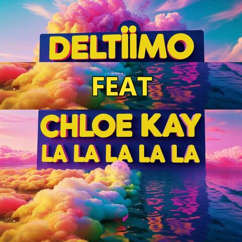 La La La La La (feat. Chloe Kay)
