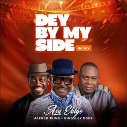 Dey by My Side (Alternate Mix) [feat. Alfred Jking]