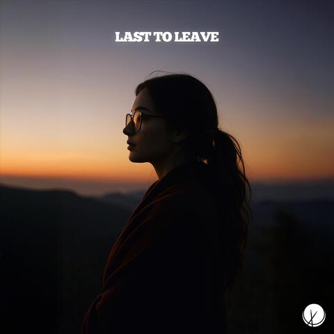 Last to Leave