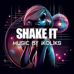 Shake It