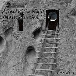 Afraid of the Night (Halloween Song)