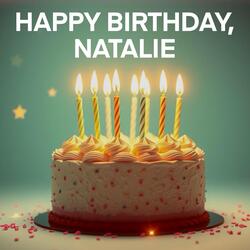 Happy Birthday, Natalie