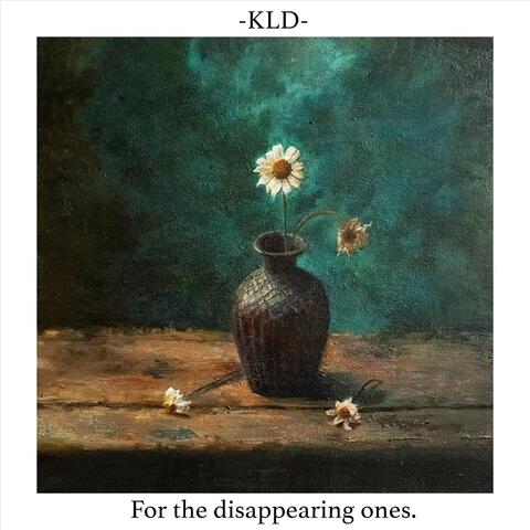 For the disappearing ones.