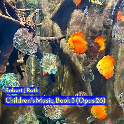 Children's Music, Book 3 (Opus 26)