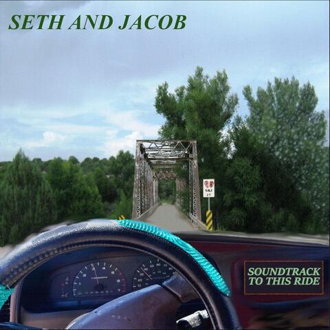 Seth and Jacob: Soundtrack to This Ride