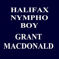 Halifax Nympho Boy