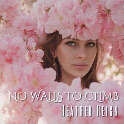 No Walls to Climb