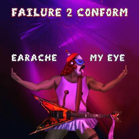 Earache My Eye