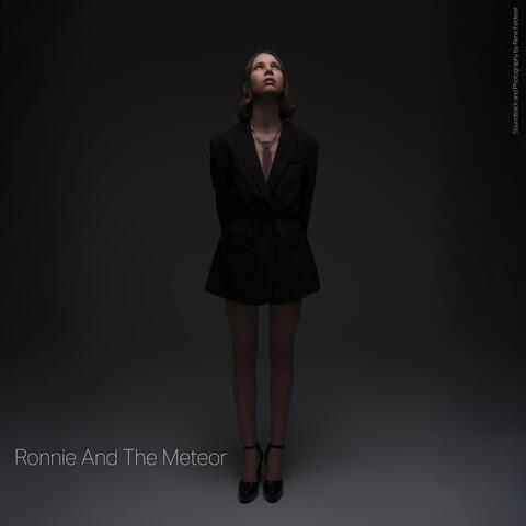 Ronnie And The Meteor