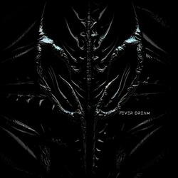 Fever Dream