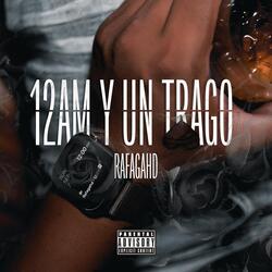 12AM Y Un Trago