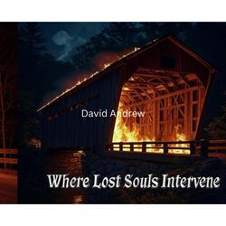 Where Lost Souls Intervene