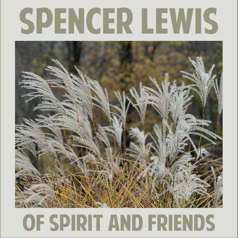 Of Spirit and Friends