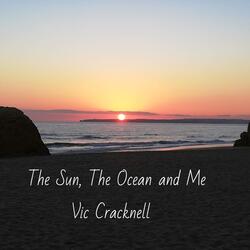 The Sun, The Ocean and Me