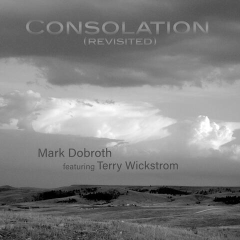 Consolation (Revisited) [feat. Terry Wickstrom]