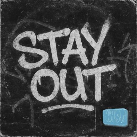 Stay Out! (feat. Roach the DJ)