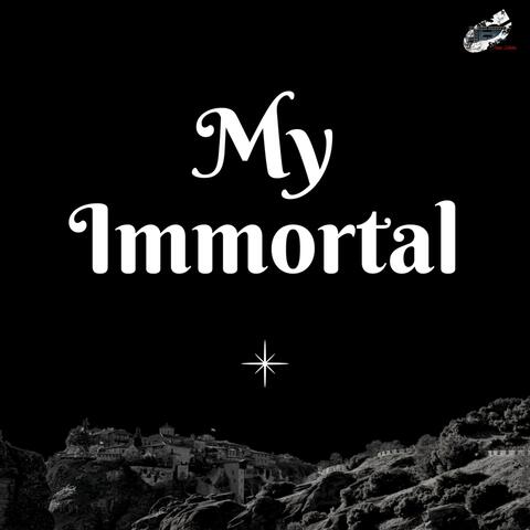My Immortal (feat. Ariel Nick)
