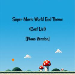 Super Mario World End Theme (Cast List) [Piano Version]
