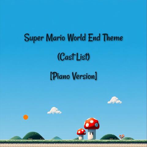 Super Mario World End Theme (Cast List) [Piano Version]