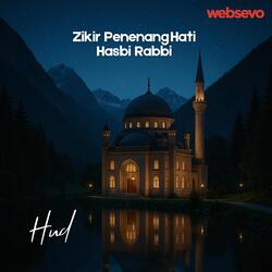 Zikir Penenang Hati Hasbi Rabbi