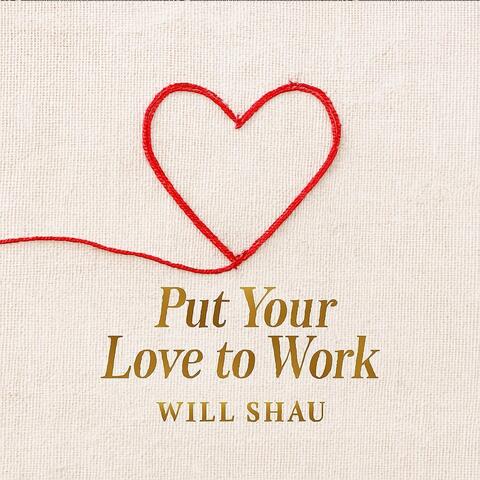 Put Your Love To Work