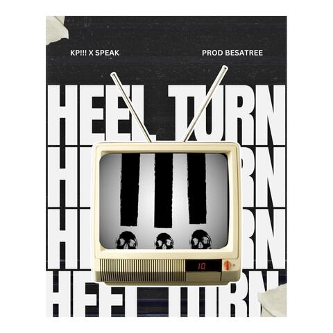 Heel Turn (feat. Speak)